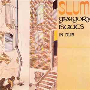Gregory Isaacs - Slum In Dub