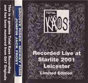 Groove Rider / Mickey Finn / Jumpin Jack Frost - Total Kaos