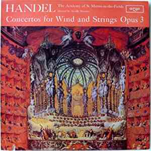 Handel - The Academy Of St. Martin-in-the-Fields, Neville Marriner - Concer ...