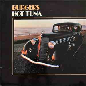 Hot Tuna - Burgers