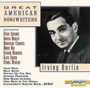Irving Berlin - Great American Songwriters: Irving Berlin