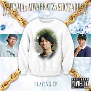 Koitama X Aiwabeatz X Shot-Arrow - Playing EP