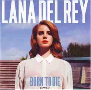 Lana Del Rey - Born To Die Sampler