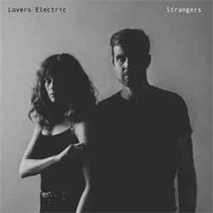 Lovers Electric - Strangers
