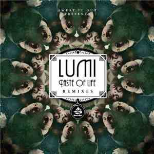 Lumi  - Taste Of Life (Remixes)