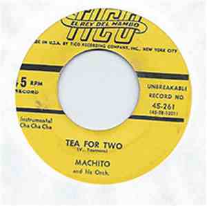 Machito And His Orchestra - Tea For Two