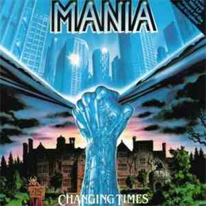 Mania  - Changing Times