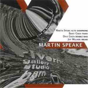Martin Speake - Live At Riverhouse