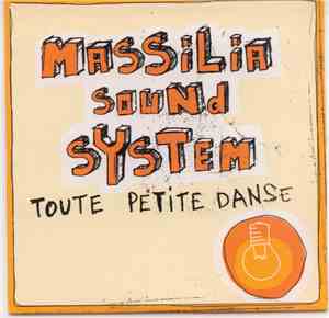 Massilia Sound System - Toute Petite Dance