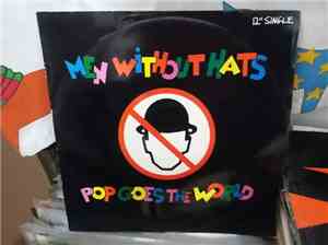 Men Without Hats - Pop Goes The World