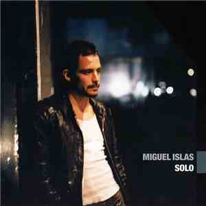 Miguel Islas - Solo