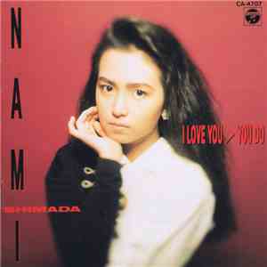 Nami Shimada - I Love You > You Do