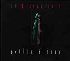 Nick Hennessey  - Pebble & Bone
