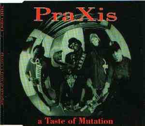 Praxis - A Taste Of Mutation