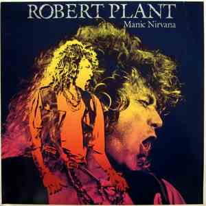 Robert Plant - Manic Nirvana