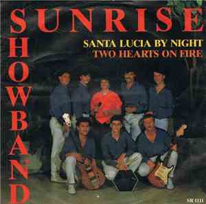 Sunrise  - Santa Lucia By Night / Two Hearts On Fire