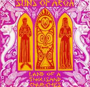 Suns Of Arqa - Land Of A Thousand Churches