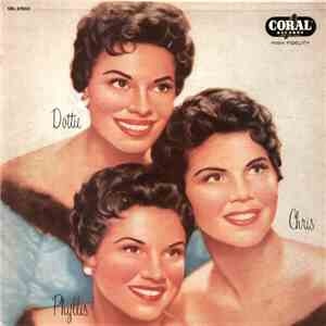 The McGuire Sisters - Chris, Phyllis, Dottie