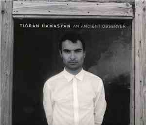 Tigran Hamasyan - An Ancient Observer