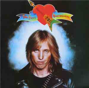Tom Petty And The Heartbreakers - Tom Petty And The Heartbreakers