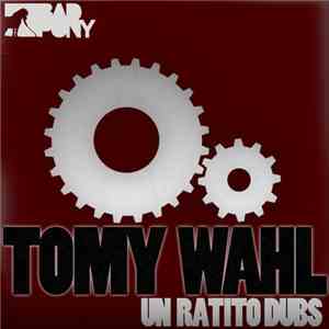 Tomy Wahl - Un Ratito Dubs