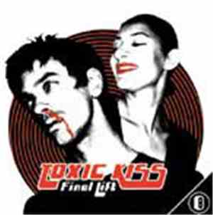 Toxic Kiss - Final Lift