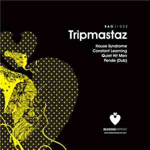 Tripmastaz - House Syndrome EP