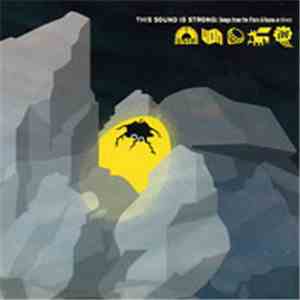 Various - This Sound Is Strong: Songs From The Flora & Fauna Archives