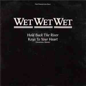 Wet Wet Wet - Hold Back The River