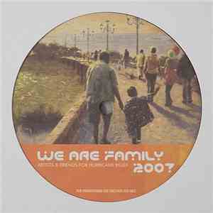 Artists & Friends For Hurricane Relief - We Are Family 2007