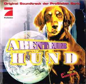 Chanterah - Abenteuer Hund - Original Soundtrack der ProSieben Serie