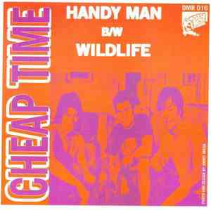 Cheap Time - Handy Man B/W Wildlife