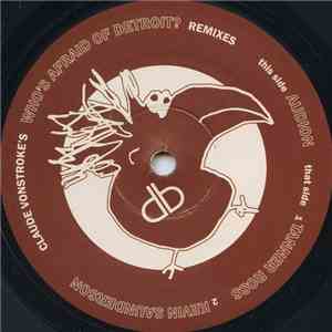 Claude VonStroke - Who's Afraid Of Detroit? (Remixes)