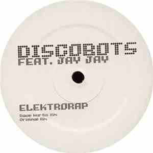 Discobots Feat. Jay Jay  - Elektrorap
