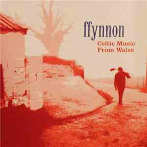Ffynnon - Celtic Music From Wales