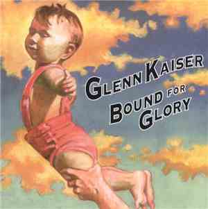 Glenn Kaiser - Bound For Glory