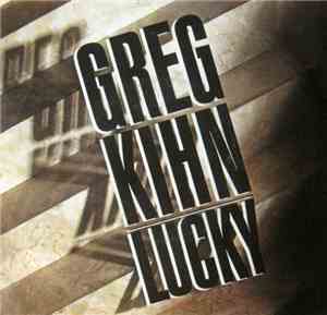 Greg Kihn - Lucky / Sad Situation