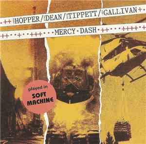 Hugh Hopper / Elton Dean / Keith Tippett / Joe Gallivan - Mercy Dash