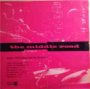 Jimmy McPartland And His Orchestra - The Middle Road