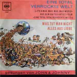 John & Johnny - Eine Total Verrückte Welt (It's A Mad, Mad, Mad World)