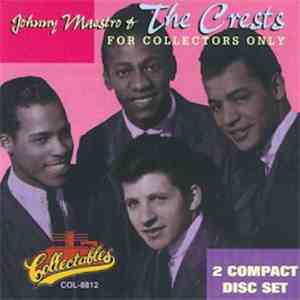 Johnny Maestro and The Crests - For Collectors Only