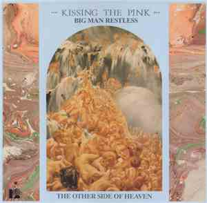 Kissing The Pink - Big Man Restless / The Other Side Of Heaven