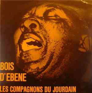Les Compagnons Du Jourdain - Bois D'Ebène