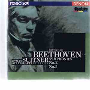 Ludwig van Beethoven, Otmar Suitner, Staatskapelle Berlin - Symphonies No.2 ...