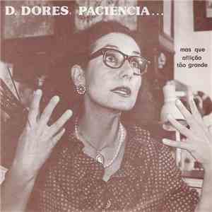 Margarida Carpinteiro - D. Dores, Paciência
