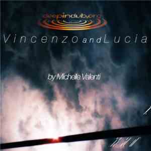 Michelle Valenti - Vincenzo E Lucia