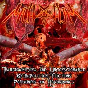 MutAtuM - Transmogrifying The Unconscionable Extrapolation Factions Pertain ...