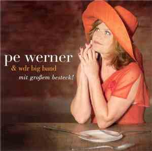 Pe Werner & WDR Big Band - Mit Großem Besteck!