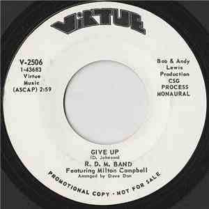 R.D.M. Band Featuring Milton Campbell - Give Up / California Here I Come