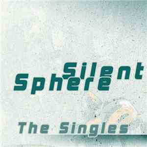 Silent Sphere - The Singles
